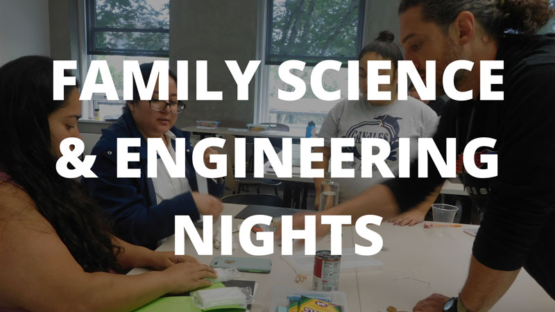 Family science and engineering nights