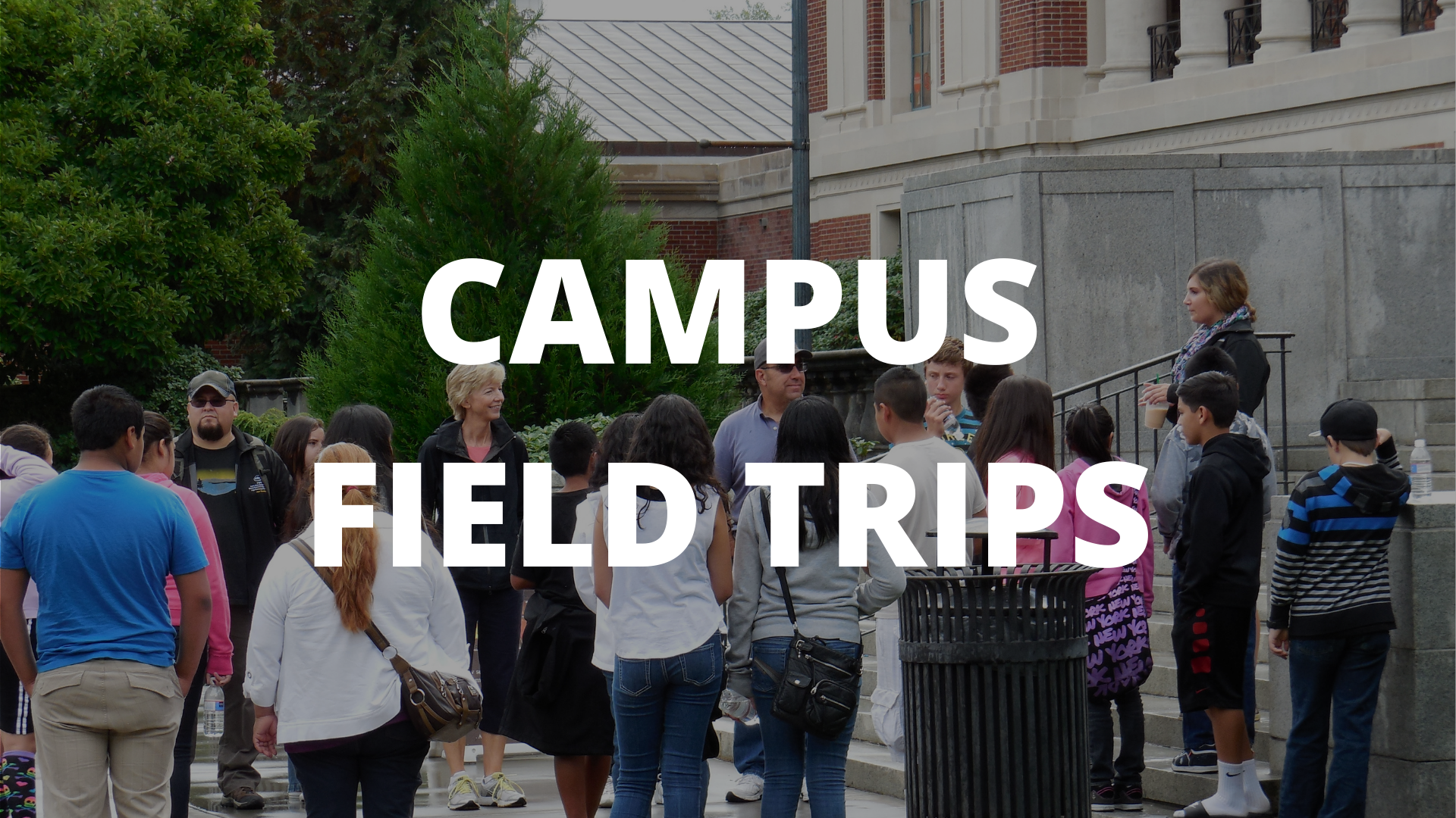 Campus Field Trips