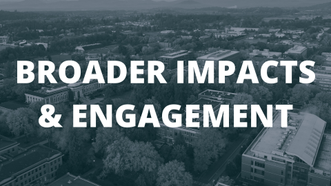 Broader Impacts &amp; Engagement